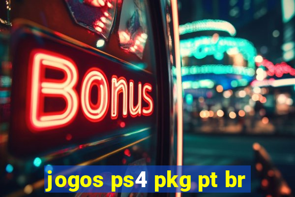 jogos ps4 pkg pt br